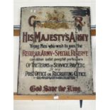 1920's/30's Army Recruitment tin sign bearing GR Arms His Majesty's Army God Save The King etc,