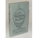 ‘The Quest for Bowlers’. C.T.B. Turner (“The Terror”). Cornstalk Publishing Co., Sydney, Australia