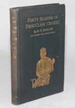 ‘Forty Seasons of First-Class Cricket being the Autobiography and Reminiscences of Richard Gorton