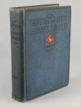 ‘History of Kent County Cricket’. Edited by Lord Harris. London 1907. Original blue decorative