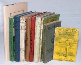 Cricket instructional books. Ten titles, hardbacks unless stated. ‘Cricket’, Edmund Routledge,