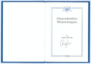 ‘Gloucestershire Wicket-keepers’. Andy Wilson. Richard Walsh Books, Somerset 1996. Limited edition