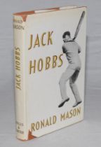 ‘Jack Hobbs. A Portrait of an Artist as a Great Batsman’. Ronald Mason. London, first edition