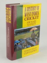 ‘History of West Indies Cricket’. M. Manley 1988. Signed to the front end paper by sixteen members
