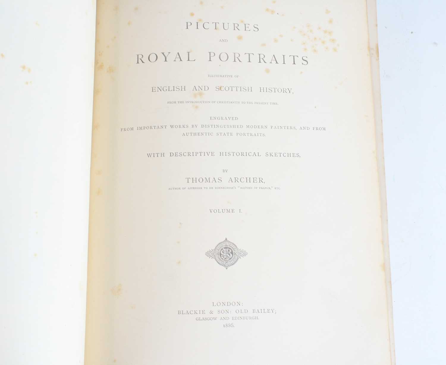 Archer, Thomas: Picture And Royal Portraits Illustrative Of English And Scottish History, From The - Image 3 of 3
