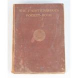 The Frontiersman's Pocket-Book, Published On Behalf Of The Council Of The Legion Of Frontiersmen,