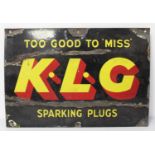 An enamel on metal advertising sign for K.L.G Sparking Plugs, 'Too Good To 'Miss'', 35.5 x 51cm