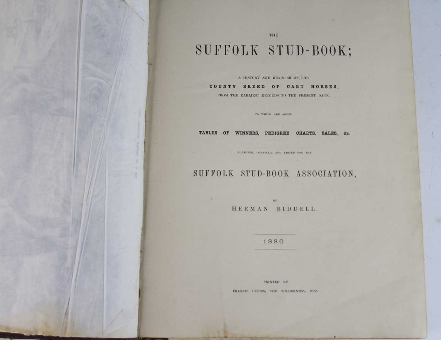 BIDDELL, Herman, The Suffolk Stud Book, A History and Register of the County Breed of Cart Horses... - Image 3 of 5