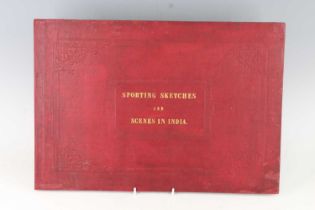 Fotheringham, J.R.: Sporting Sketches And Scenes In India, Printed C. Moody, London, 1851,