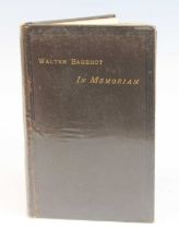 Bagehot, Walter: In Memoriam, Printed for Private Circulation Only, 1878, inscribed from Mr W.