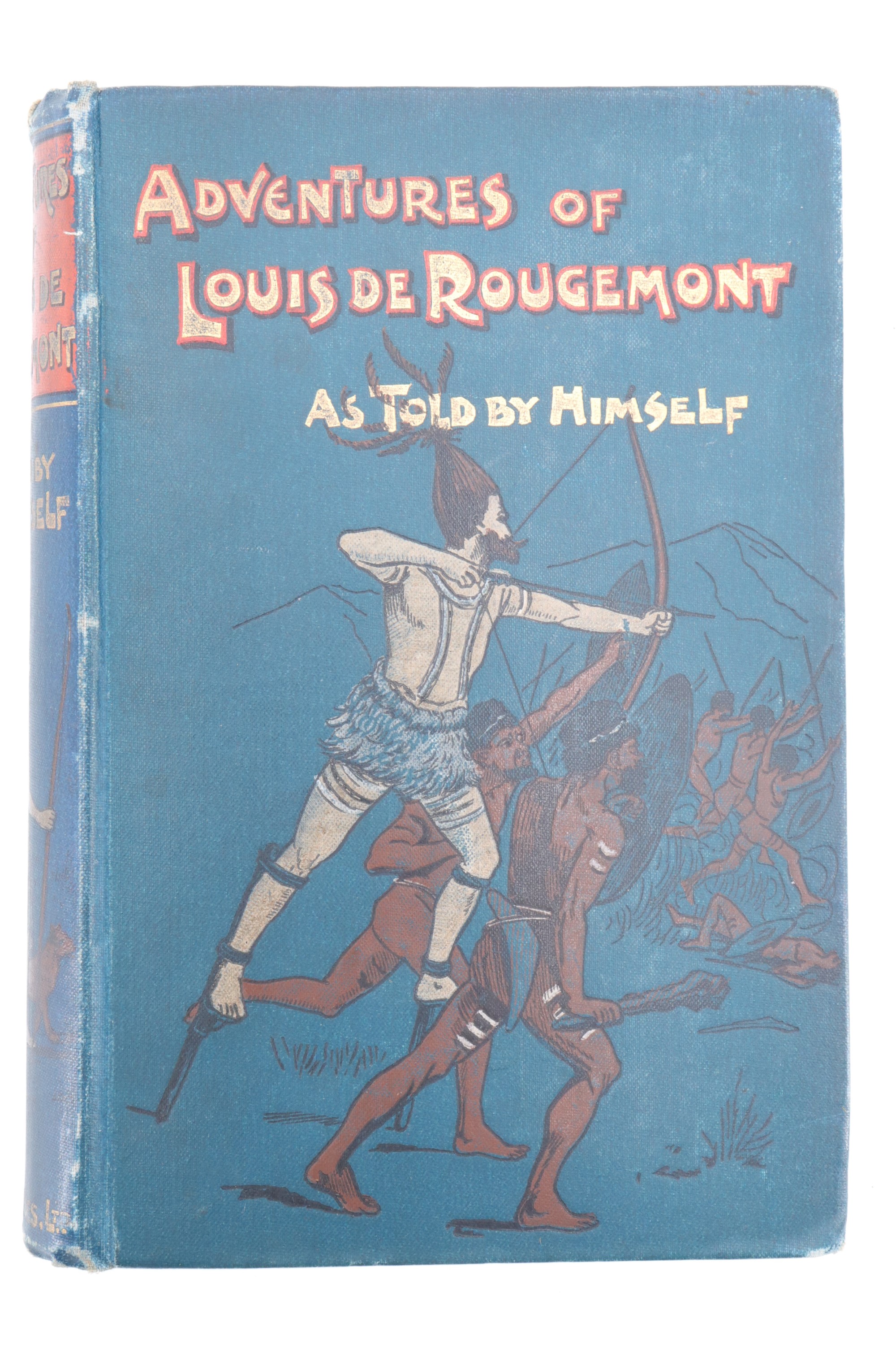 The Adventures of Louis de Rougemont. As Told by Himself, London, George Newness, 1899, 396 pp, - Image 2 of 2