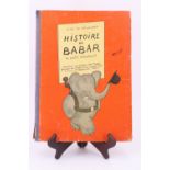 Jean de Brunhoff, "Histoire de Babar le petit elephant", Paris, Editions du Jardin des Modes Grouipe
