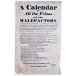 A George IV broadsheet "A Calendar of All The Felons and other Malefactors" detailing prisoners held