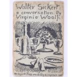 Virginia Woolf, "Walter Sickert, a Conversation", Woolf, Hogarth press, 1934