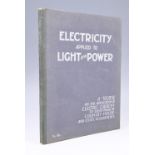 Electricity Applied to Light and Power. A treatise on the application of electric current to every
