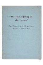 Major-General Rinsome, ""The Fighting of the Dorsets". Three Battles of the 1st Bn. The