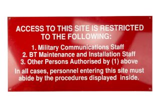 An aluminium military communications site restricted access sign, 58.5 x 30.5 cm