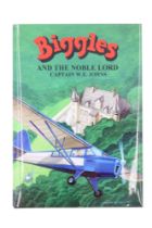 Captain W E Johns, "Biggles and The Noble Lord", one of a limited edition of 300 copies, signed by