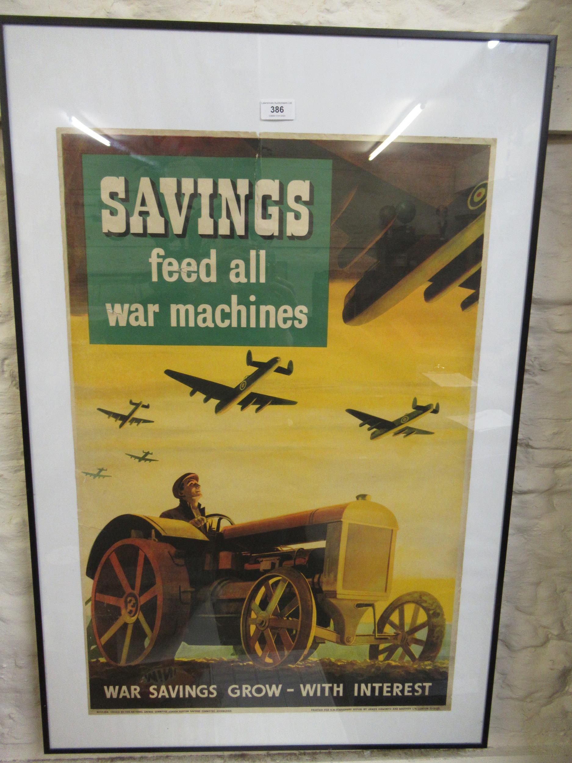 British World War II poster, ' Savings Feed All War Machines ', 75cms x 50cms, framed (at fault)