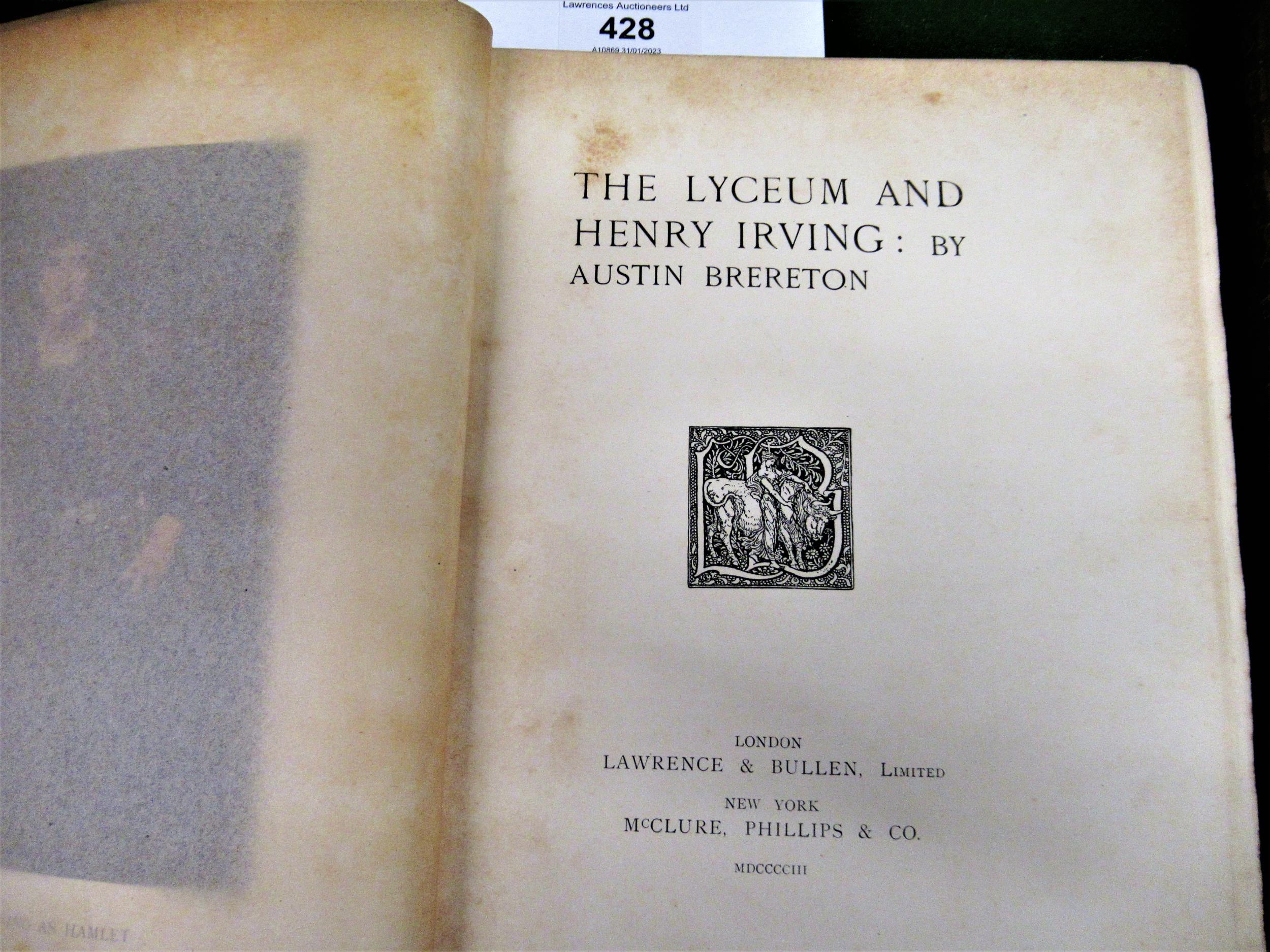 ' The Lyceum and Henry Irving ' by Austin Brereton, Limited Edition copy No. 309 of 1500, with - Image 2 of 21