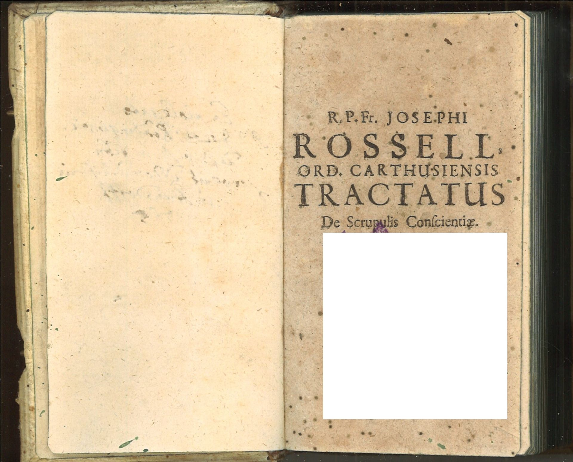 R.P.Fr. IOSEPHI ROSSELL. ORD CARTHUSIENSIS; Et Domus Montis-Hilaris Pofelli, TRACTATUS SIVE - Bild 2 aus 4