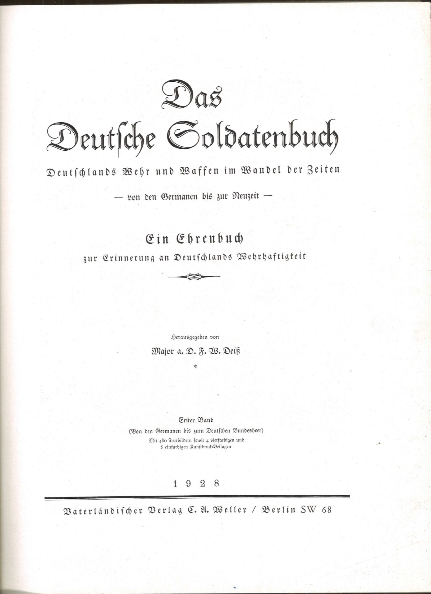 Major a.D. F. W. Deiß, Ehrenbuch des Deutschen Heeres. Das Deutsche Soldatenbuch. Deutschlands - Image 2 of 3