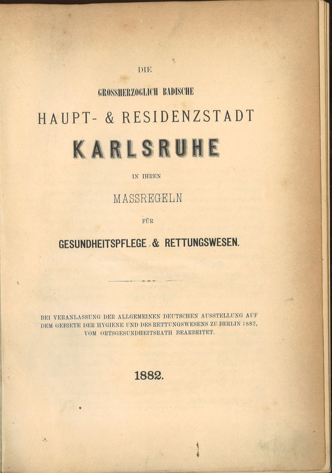 Die Grossherzogliche Badische Haupt- & Residenzstadt Karlsruhe in ihren Massregeln für