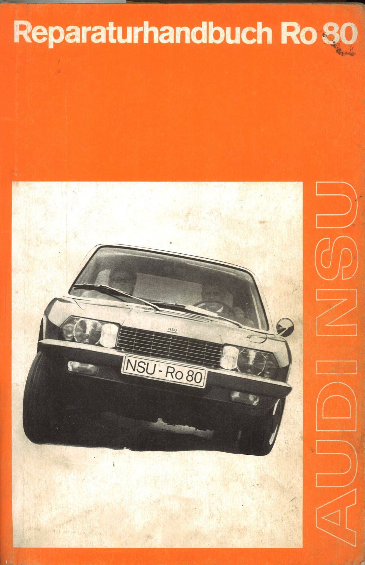 Aus Oldtimer Sammlung! Audi NSU "Reparaturhandbuch Ro 80" Neuausgabe - 1973. Echtes - Bild 2 aus 3