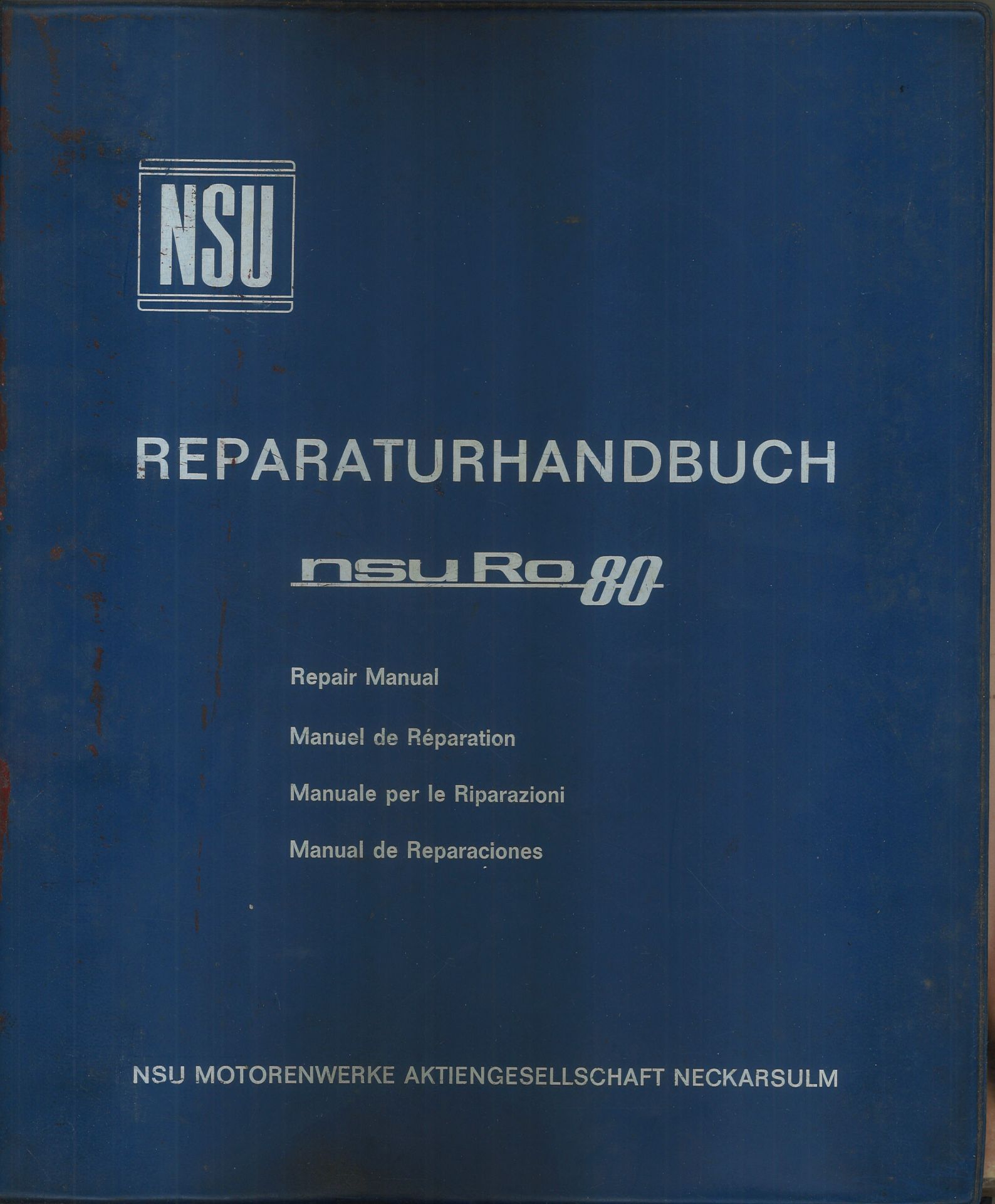 NSU Reparaturhandbuch "NSU RO 80" NSU Motorenwerke Aktiengesellschaft Neckarsulm. Januar 1970.