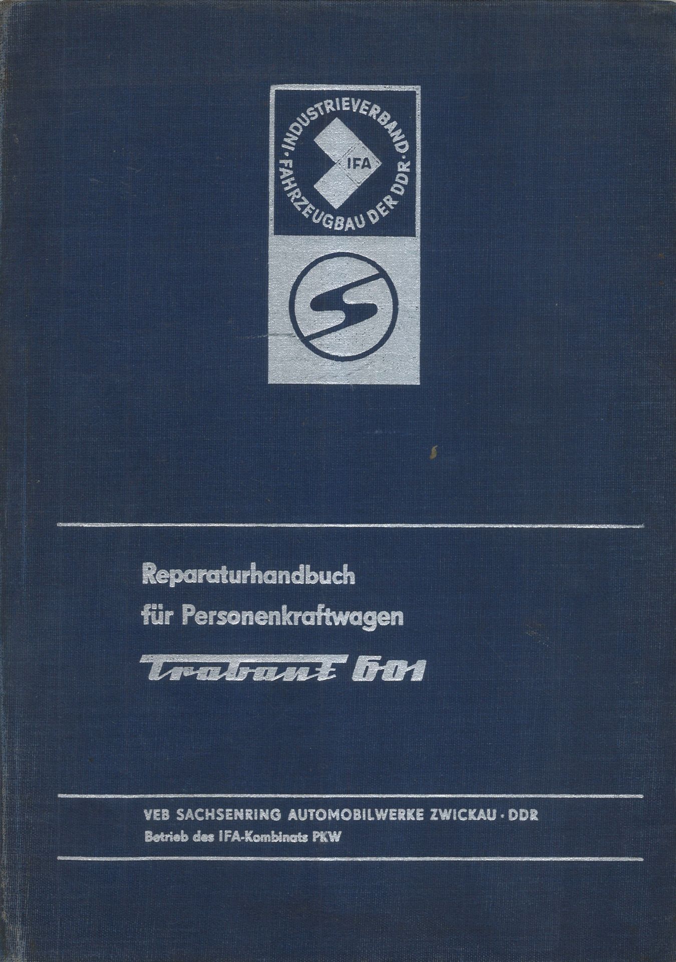 Aus Oldtimer Sammlung! Reperaturhandbuch für Personenkraftwagen "Trabant 601" Mit 224 Bildern, 17.