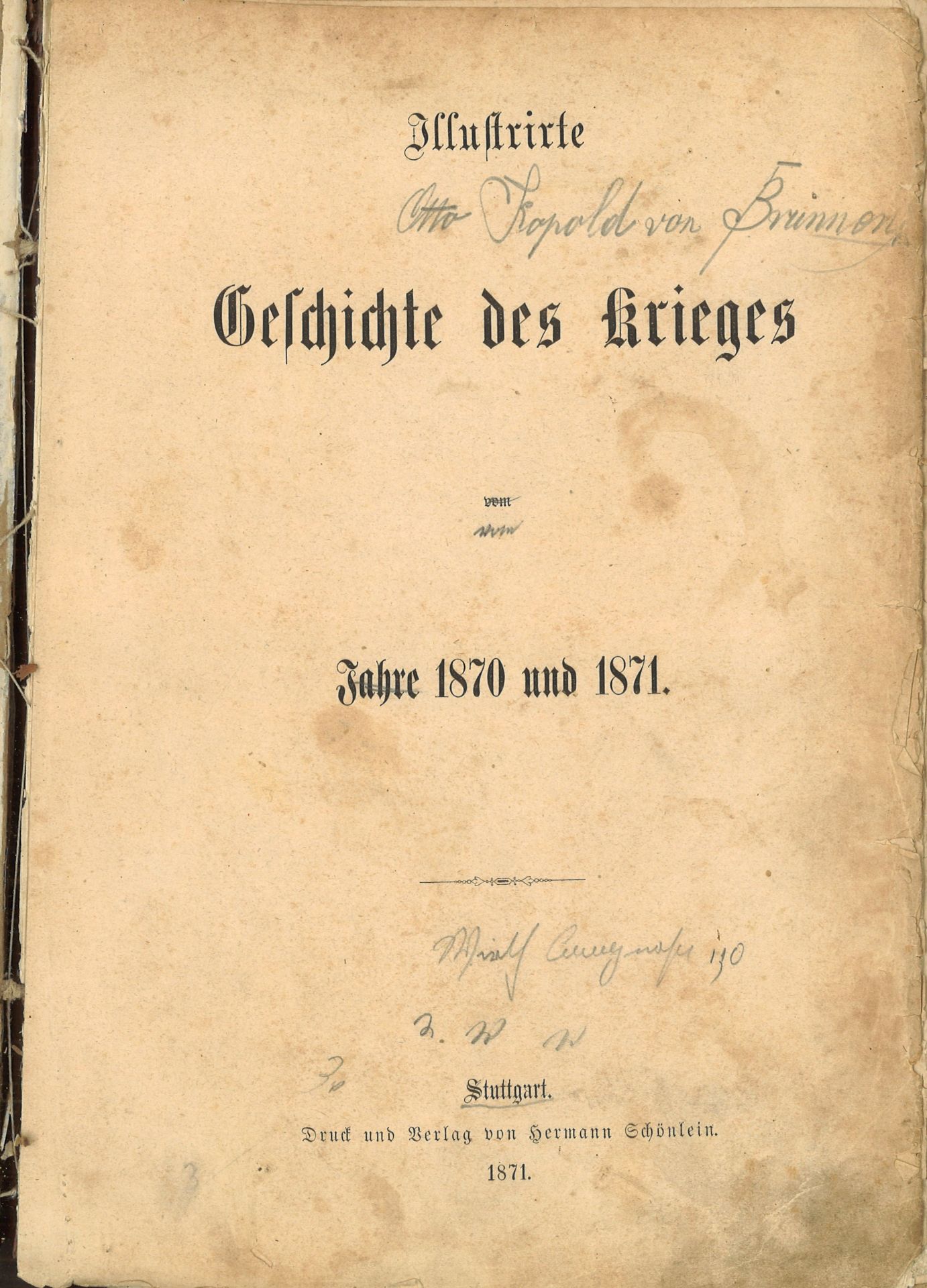 Illustrirte Geschichte des Kriegs von 1870 und 1871 für Volk und Heer, Stuttgart, Druck und Verlag