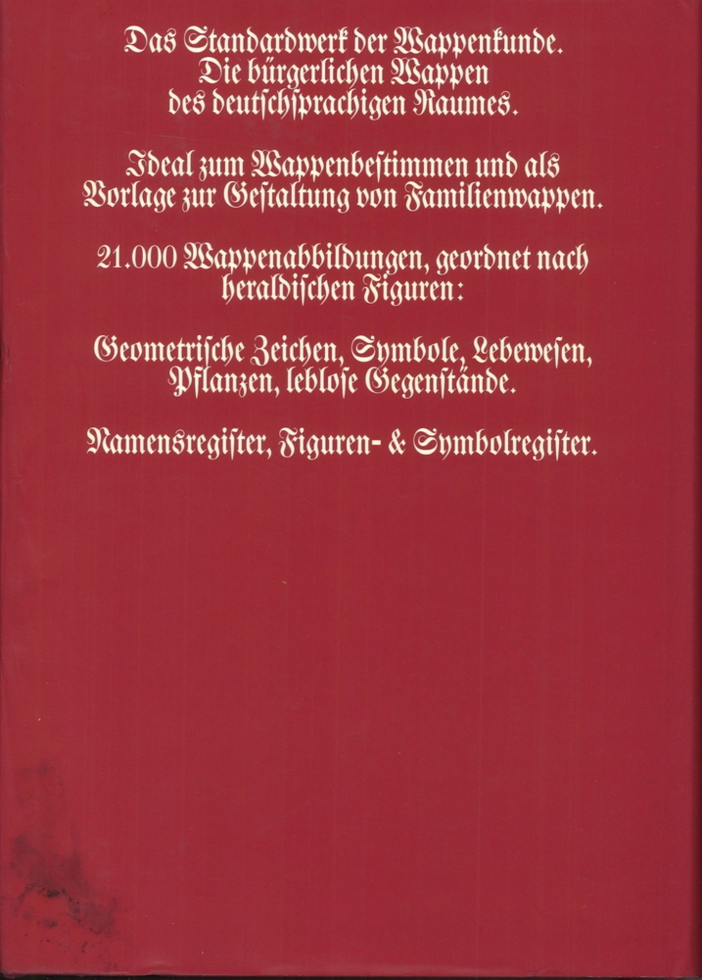 Großes Wappen Bilder Lexikon. Der Bürgerlichen Geschlechter Deutschlands, Österreichs und der - Image 2 of 2