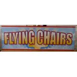 Fairground sign - Flying Chairs Approx size L 178cm H 56cm.