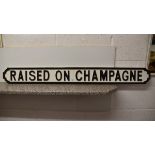 Wooden sign 'Raised On Champagne'