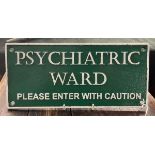 Cast iron Psychiatric Ward sign L: 27.5cm H: 13cm approx
