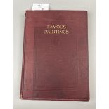 Famous painting book - Selected works from the worlds galleries and reproduced here