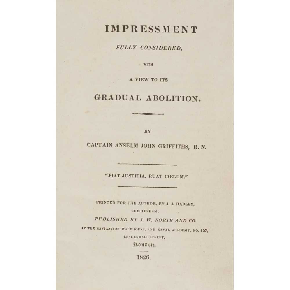 Griffiths, Captain Anselm John Impressment Fully Considered, with a view to its Gradual Abolition