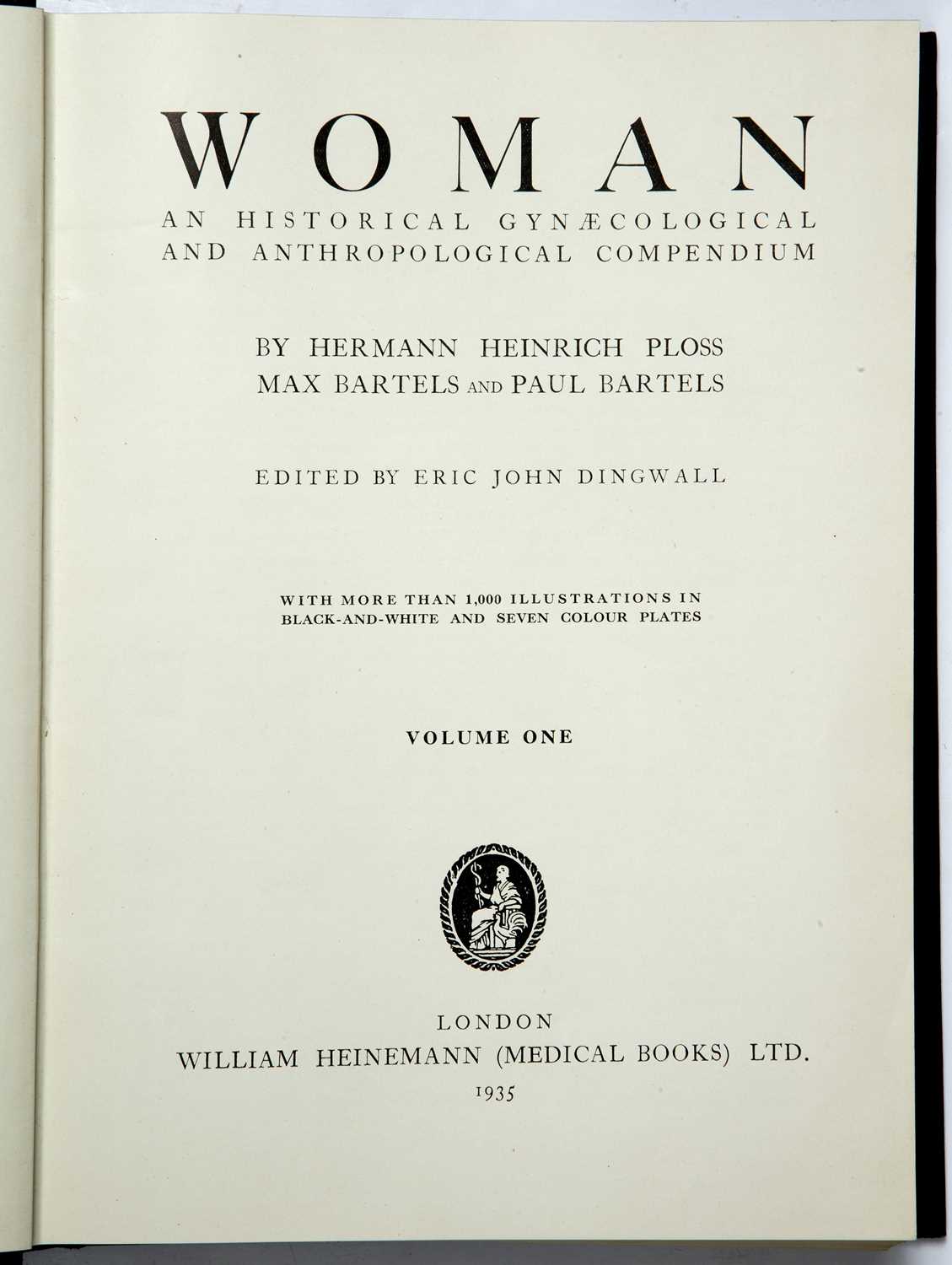 Ploss, (Herman Heinrich) and Bartels, (Max and Paul). 'Woman', 'An Historical Gynaecological and - Image 2 of 2