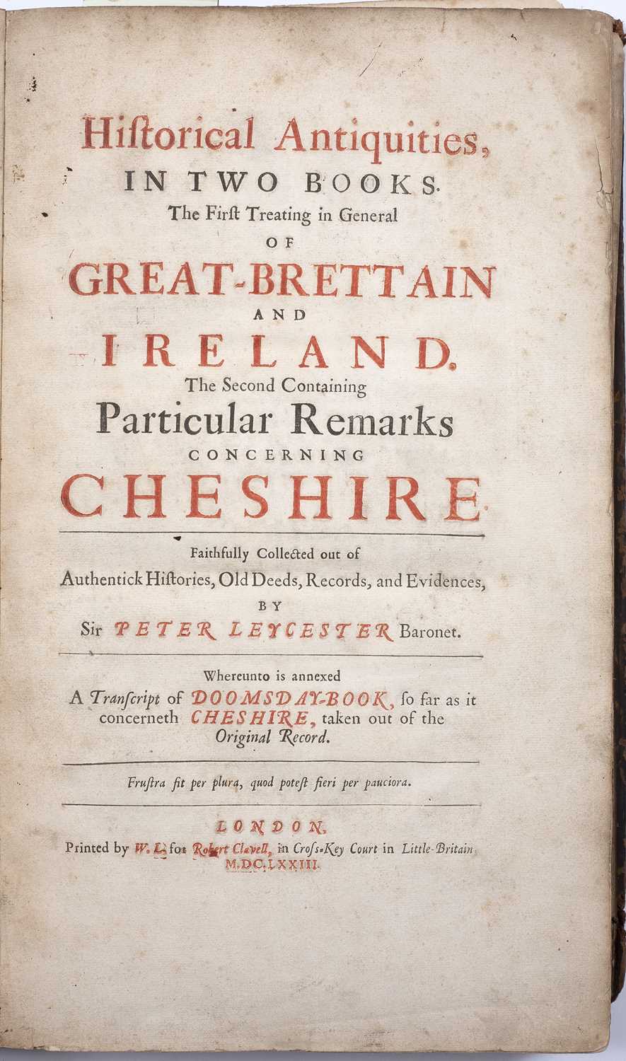 Leycester, (Sir Peter). Historical Antiquities in two books, Great Britain and Ireland, and