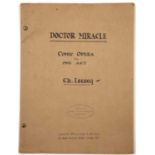 Lecocq (Charles) 'Doctor Miracle, A Comic Opera in One Act'. Typed script of the English version