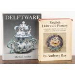 Delftware reference books to include Anthony Ray, with a preface by Nigel Warren, English