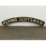 REPRODUCTION FLYING SCOTSMAN NAMEPLATE,