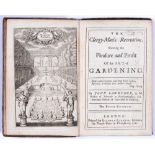 Gardening. Lawrence (John), The Clergy-Man's Recreation: Shewing (sic) the Pleasure and Profit Of