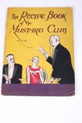 The Recipe Book of the Mustard Club. 32pp, printed in yellow and black.