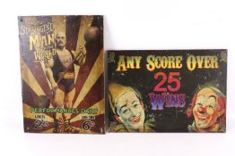 Two reproduction circus signs on board. Including 'Strongest Man' & 'Any Score...'.