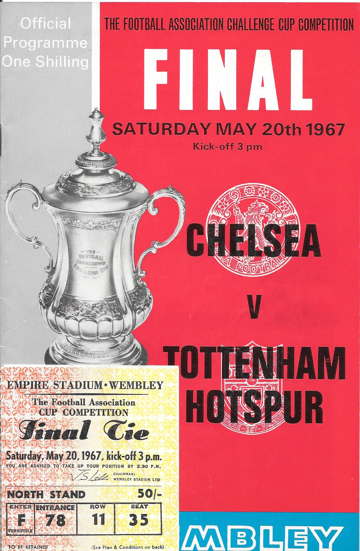 1967 FA CUP FINAL CHELSEA V TOTTENHAM HOTSPUR PROGRAMME & TICKET