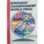 SPEEDWAY CHAMPIONSHIP WORLD FINAL A HISTORY