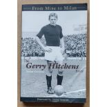 THE GERRY HITCHENS STORY. VILLA, CARDIFF, INTER MILAN, TORINO,WORCESTER ETC.