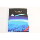 Concorde - The Tribute, a Collector's Edition book, first published in 2005,