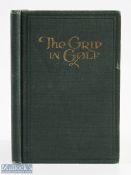 1922 Golfers Magazine Book (compiled) - "The Grip in Golf" 1st ed 1922 in the origin green and